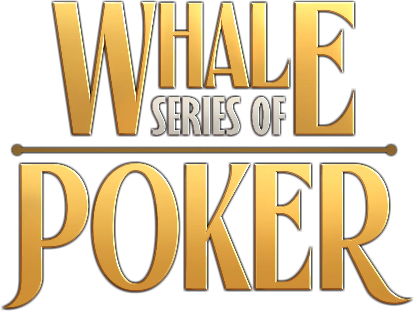 Whale Series of Poker